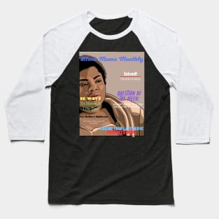 Black Mama Monthly Baseball T-Shirt